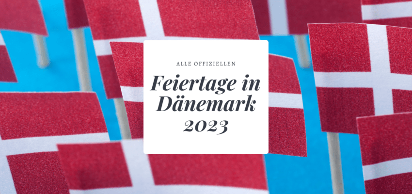 Feiertage Dänemark 2023