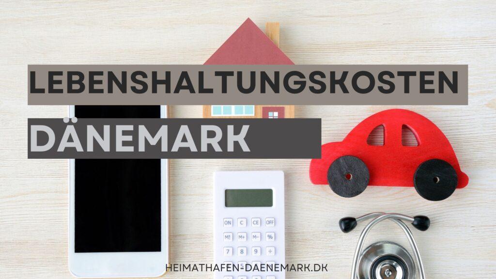 Lebenshaltungskosten Daenemark