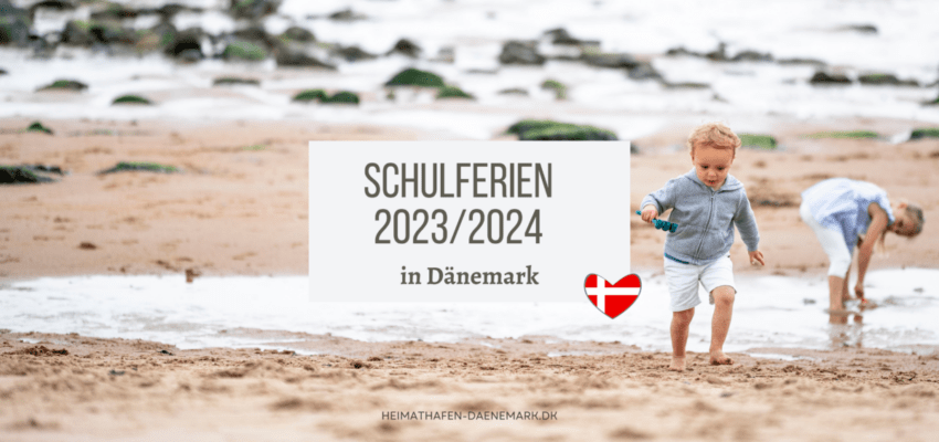 Schulferien Dänemark 2023/2024