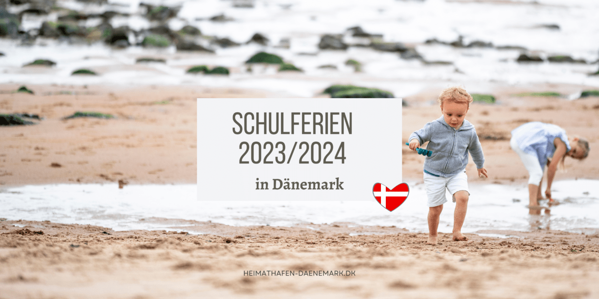 Schulferien Dänemark 2023/2024