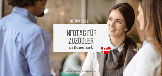 Infotag Daenemark Auswanderer in Grasten Juni 2023