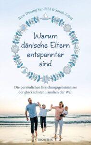 Warum dänische Eltern entspannter sind Buchcover für dänemark auswanderer